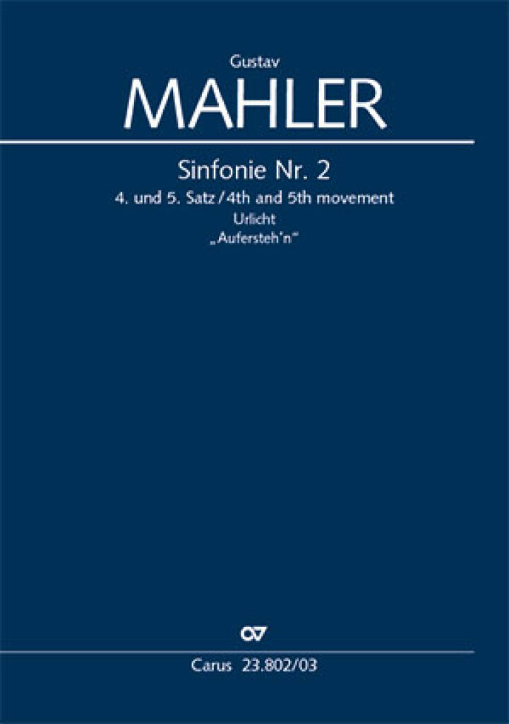 Mahler: Symphony No. 2: 4th and 5th Movements published by Carus - Vocal Score