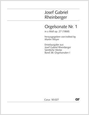 Rheinberger: Sonata No 1 in C minor Opus 27 for Organ published by Carus