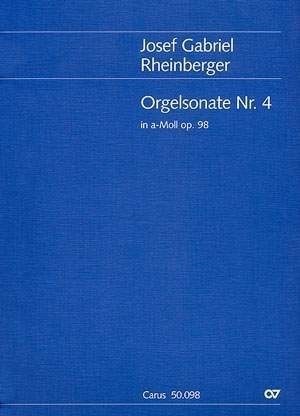 Rheinberger: Sonata No 4 in A minor Opus 98 for Organ published by Carus