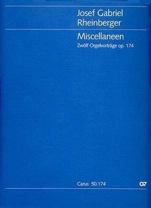 Rheinberger: Miscellaneen Opus 174 for Organ published by Carus