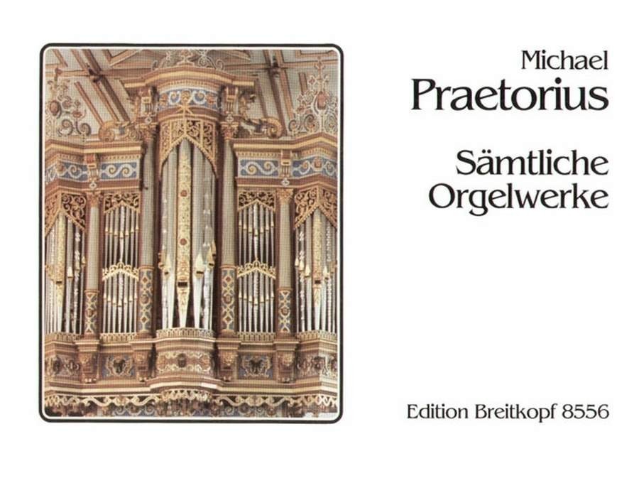 Praetorius: Complete Organ Works published by Breitkopf