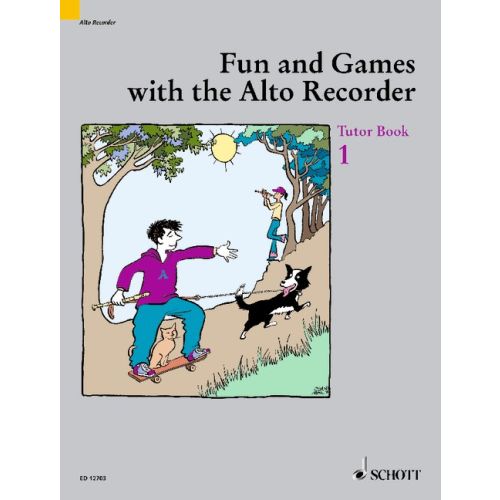 Fun and Games with the Alto Recorder - Tutor Book 1 published by Schott