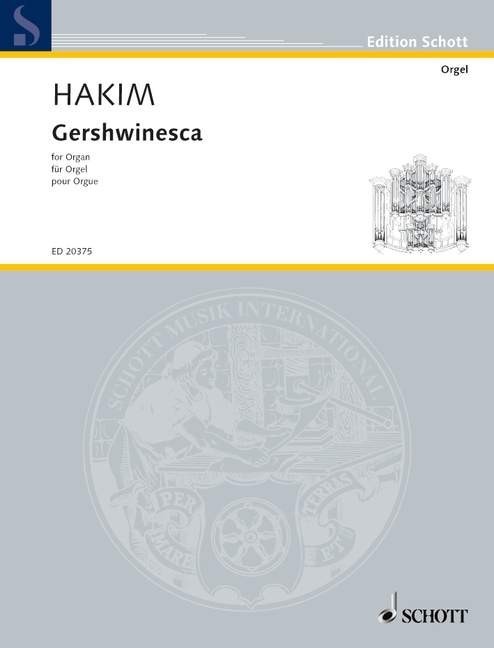 Hakim: Gershwinesca for Organ published by Schott