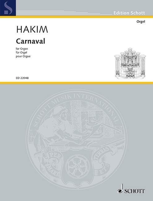 Hakim: Carnaval for Organ published by Schott