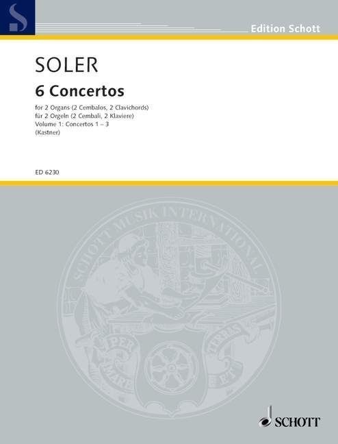 Soler: Six Concertos for Two Organs Volume 1 published by Schott