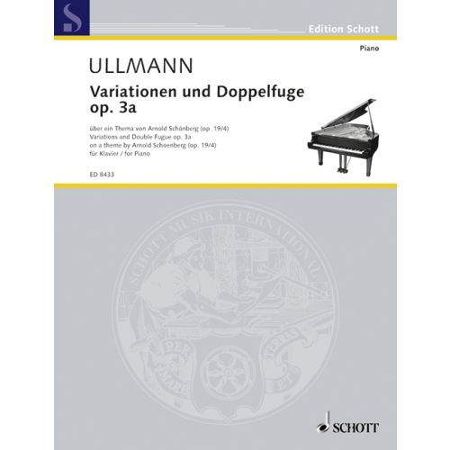 Ullmann: Variations and Double Fugue Opus 3a for Piano published by Schott