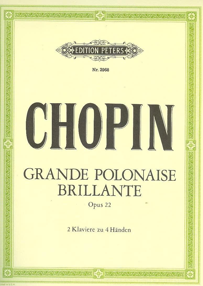 Chopin: Grande Polonaise Brillante in Eb Opus 22 for Two Pianos published by Peters