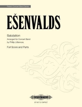 Esenvalds: Salutation for Concert Band published by Peters