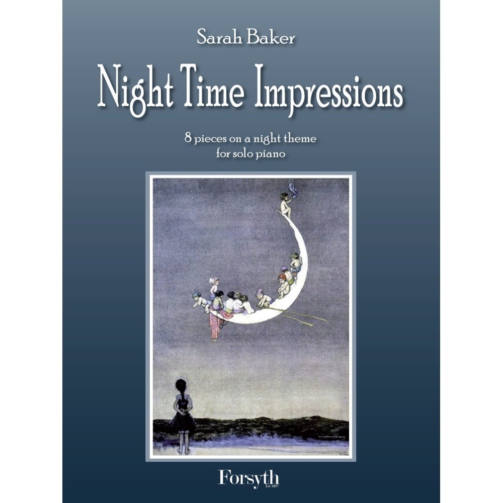 Baker: Night Time Impressions for Piano published by Forsyth