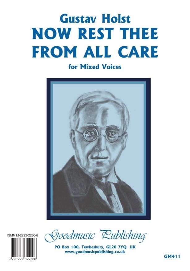 Holst: Now Rest Thee From All Care SATB published by Goodmusic