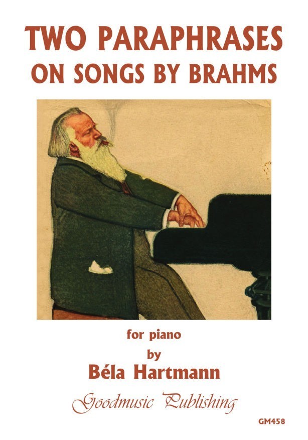 Hartmann: 2 Paraphrases on Songs by Brahms for Piano published by Goodmusic