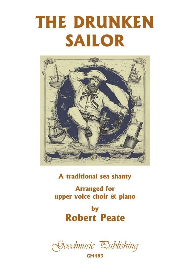 Peate: The Drunken Sailor SSA published by Goodmusic