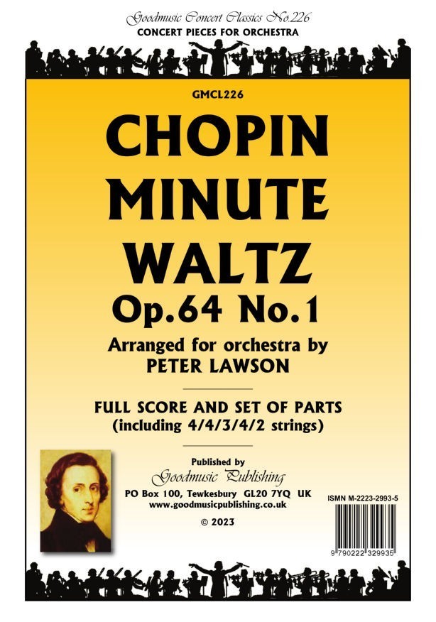 Chopin: The Minute Waltz Opus 64 No 1 Orchestral Set published by Goodmusic