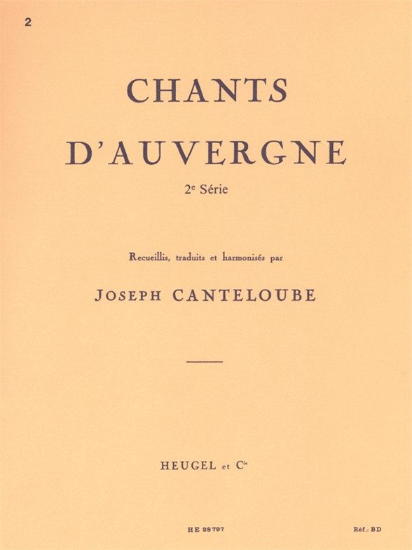 Canteloube: Chants d'Auvergne Volume 2 published by Heugel