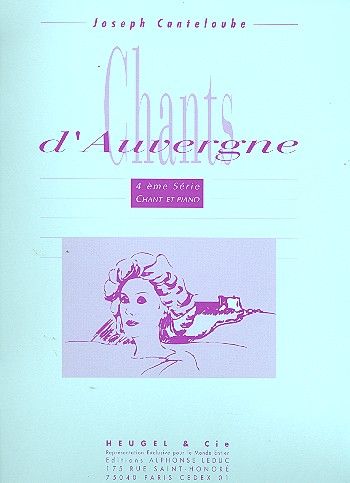 Canteloube: Chants d'Auvergne Volume 4 published by Heugel