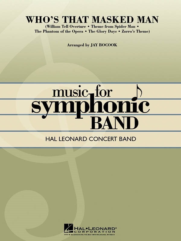 Who's That Masked Man for Concert Band/Harmonie published by Hal Leonard - Set (Score & Parts)