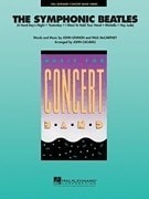 The Symphonic Beatles for Concert Band published by Hal Leonard - Set (Score & Parts)