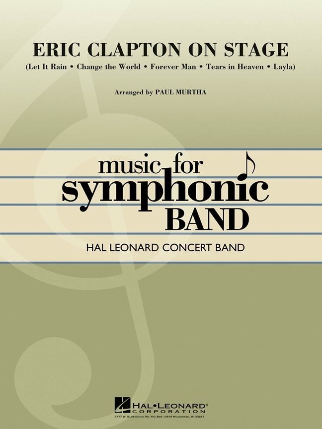 Eric Clapton on Stage for Concert Band/Harmonie published by Hal Leonard - Set (Score & Parts)