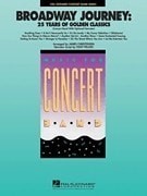 Broadway Journey: 25 Years Of Golden Classics for Concert Band published by Hal Leonard - Set (Score & Parts)