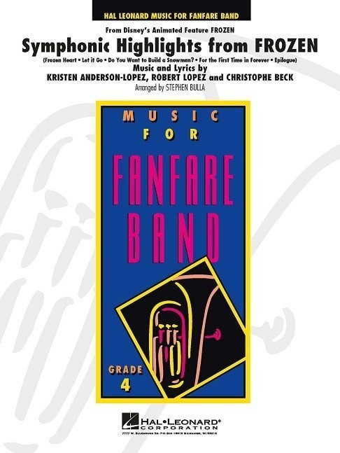 Symphonic Highlights from Frozen for Fanfare Band  published by Hal Leonard - Set (Score & Parts)