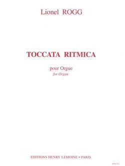 Rogg: Toccata Ritmica for Organ published by Lemoine