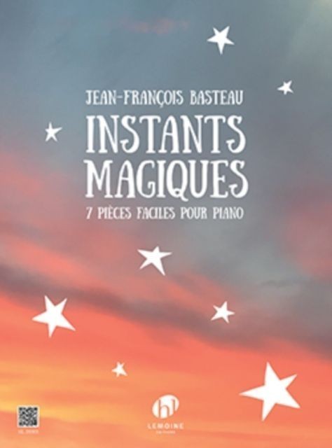 Basteau: Instants Magiques for Piano published by Lemoine