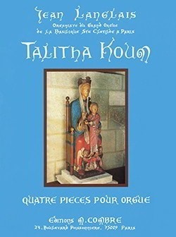 Langlais: Talitha Koum for Organ published by Combre