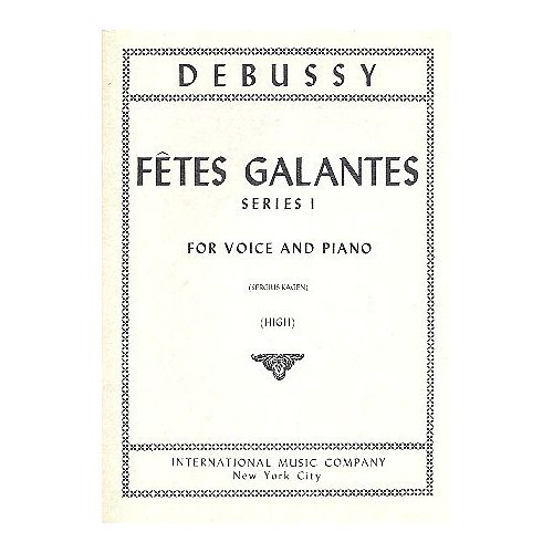 Debussy: Fetes Galantes Series 1 for High Voice published by IMC