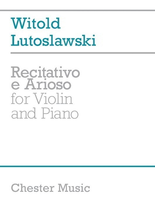 Lutoslawski: Recitativo E Arioso for Violin published by Chester