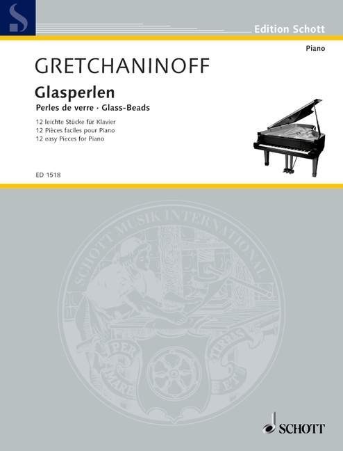 Gretchaninov: Glass-Beads Opus 123 for Piano published by Schott