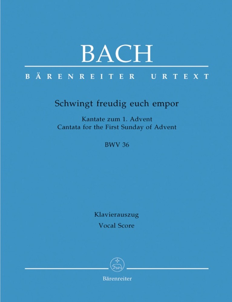 Bach: Cantata No 36: Schwinget freudig euch empor (BWV 36) (final version) published by Barenreiter Urtext - Vocal Score