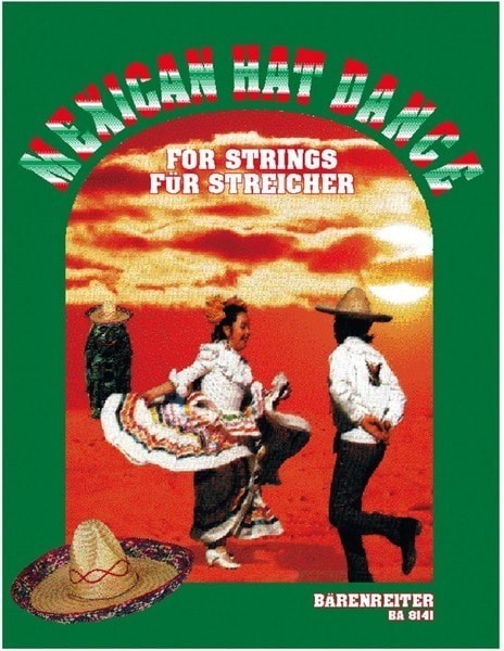 Mexican Hat Dance for Strings by Speckert published by Barenreiter