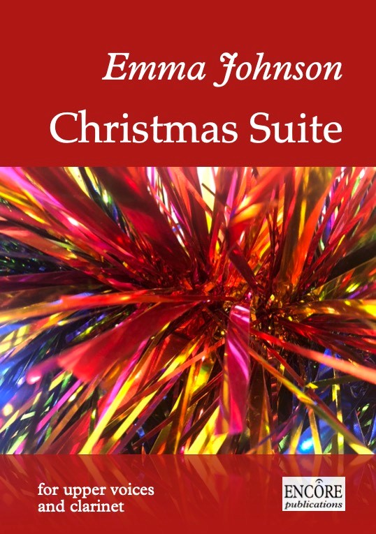 Johnson: Christmas Suite for SSA Choir & Clarinet vocal score published by Encore