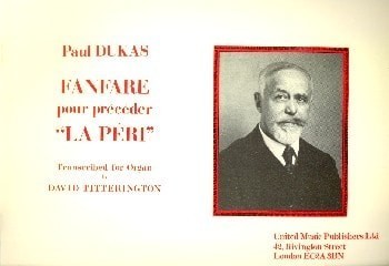 Dukas: Fanfare pour prcder 'La Pri' for Organ published by UMP