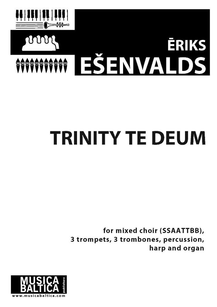 Esenvalds: Trinity Te Deum SSAATTBB published by Musica Baltica