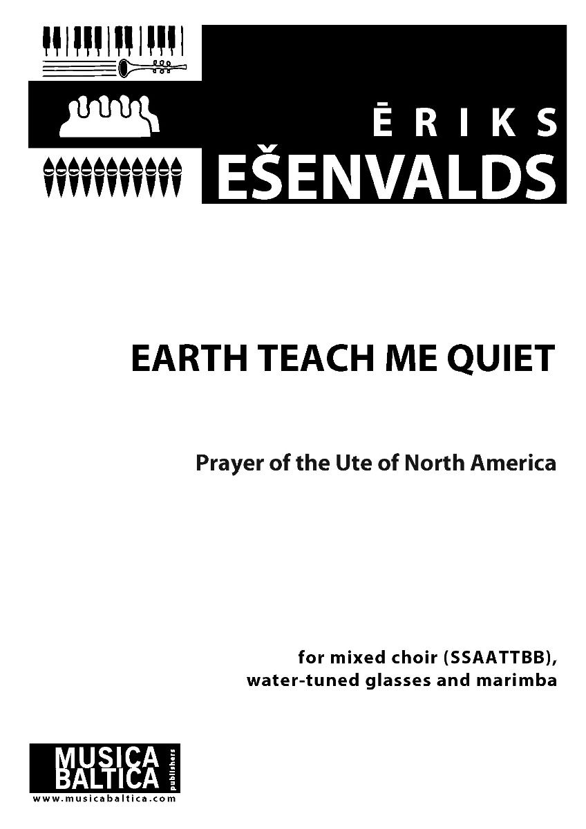 Esenvalds: Earth Teach Me Quiet SSAATTBB published by Musica Baltica