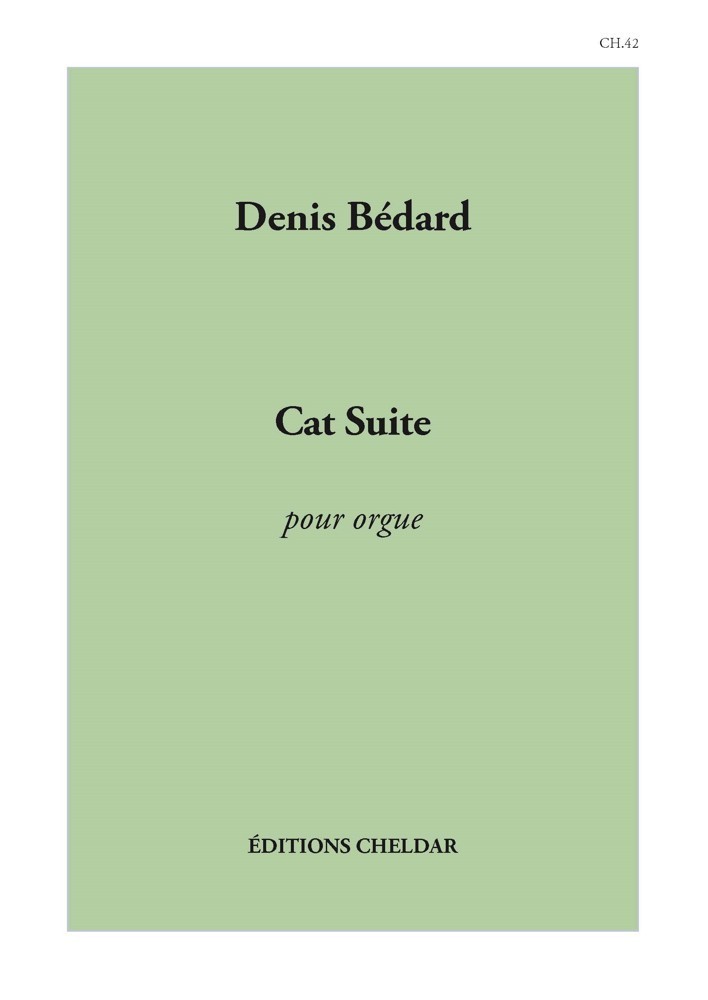 Bedard: Cat Suite for Organ published by Cheldar