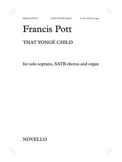 Pott: That Yonge Child SATB published by Novello