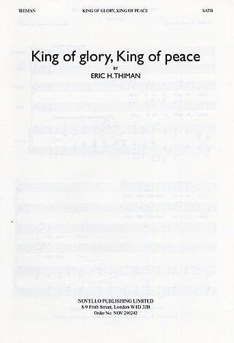 Thiman: King Of Glory, King Of Peace SATB published by Novello