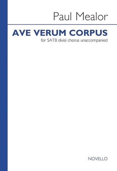 Mealor: Ave Verum Corpus published by Novello