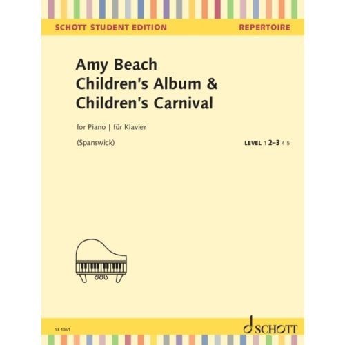 Beach: Children's Album & Children's Carnival for Piano published by Schott