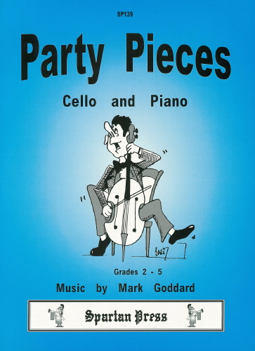 Goddard: Party Pieces for Cello published by Spartan