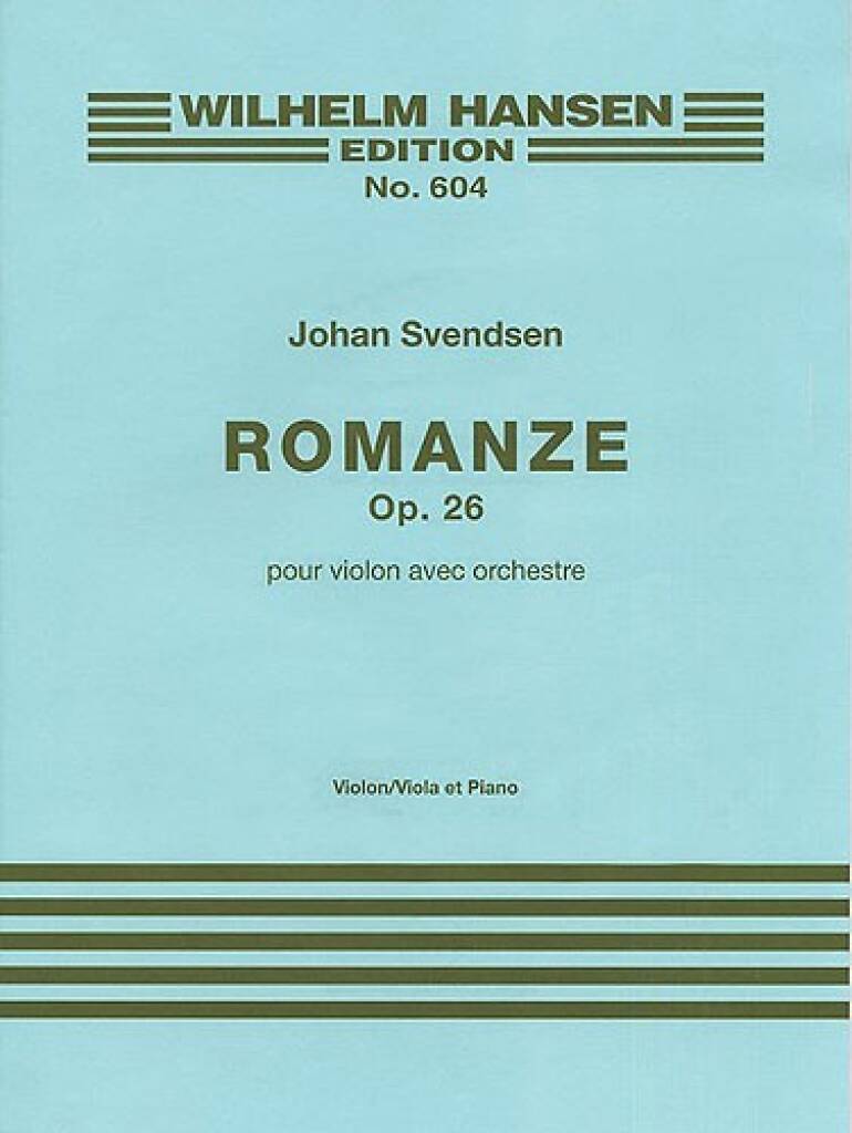 Svendsen : Romance Opus 26 for Violin or Viola published by Hansen