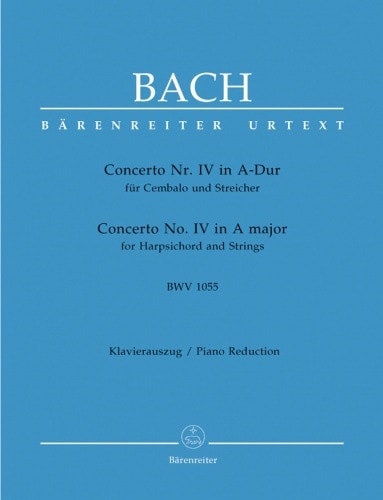 Bach: Concerto for Keyboard No.4 in A (BWV 1055) published by Barenreiter