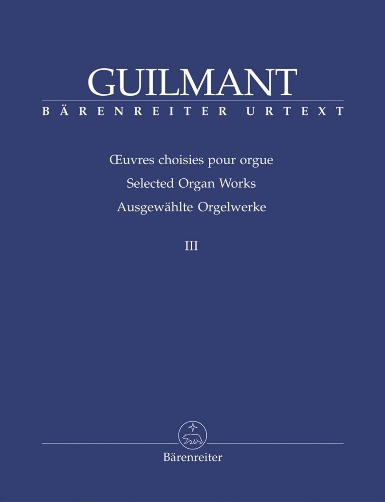 Guilmant: Selected Organ Works Vol 3 published by Barenreiter