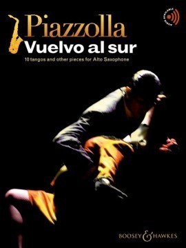 Piazzolla: Vuelvo al sur - Alto Saxophone published by Boosey & Hawkes