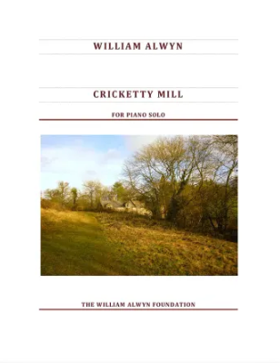 Alwyn: Cricketty Mill for Piano Solo published by Alwyn Foundation