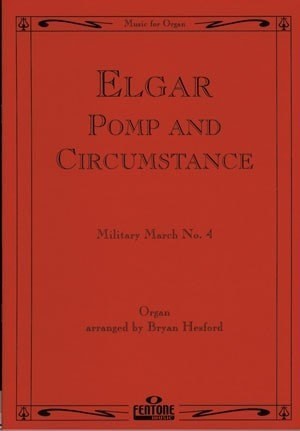 Elgar: Pomp and Circumstance Millitary March No. 4 for Organ published by Fentone