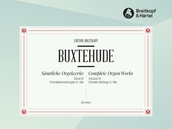 Buxtehude: Complete Organ Works Vol 1 published by Breitkopf