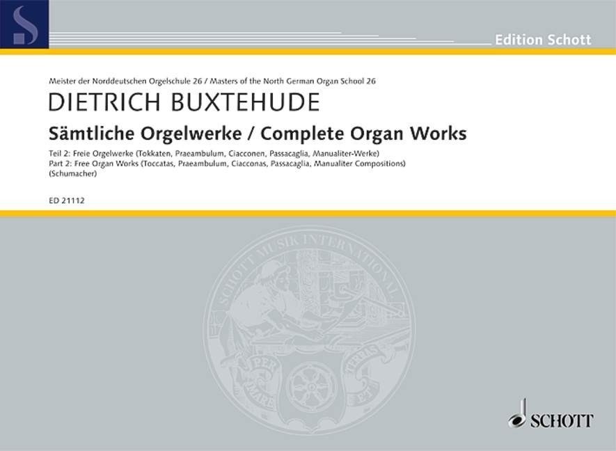 Buxtehude: Complete Organ Works Vol 2 published by Schott